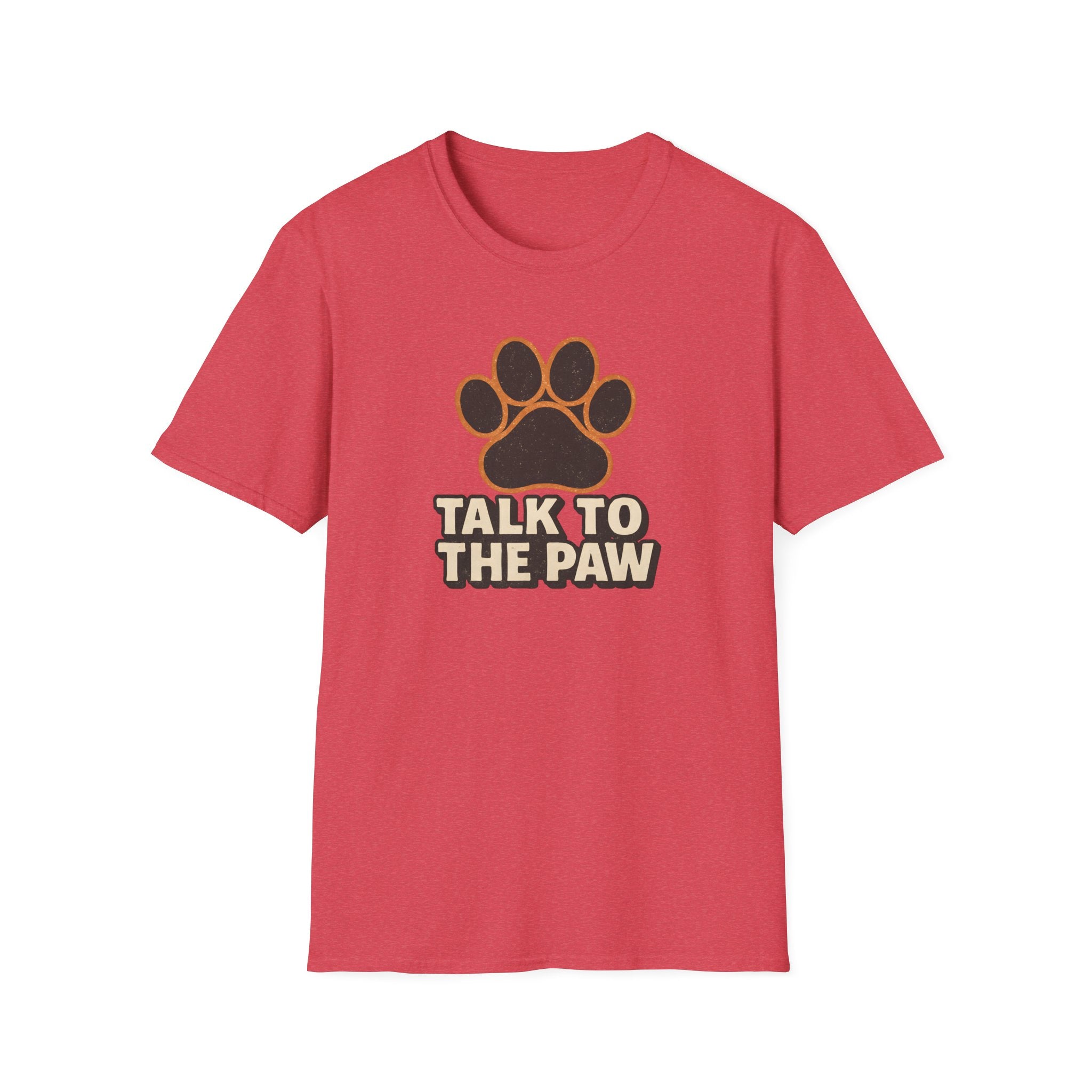 Talk To The Paw T-Shirt