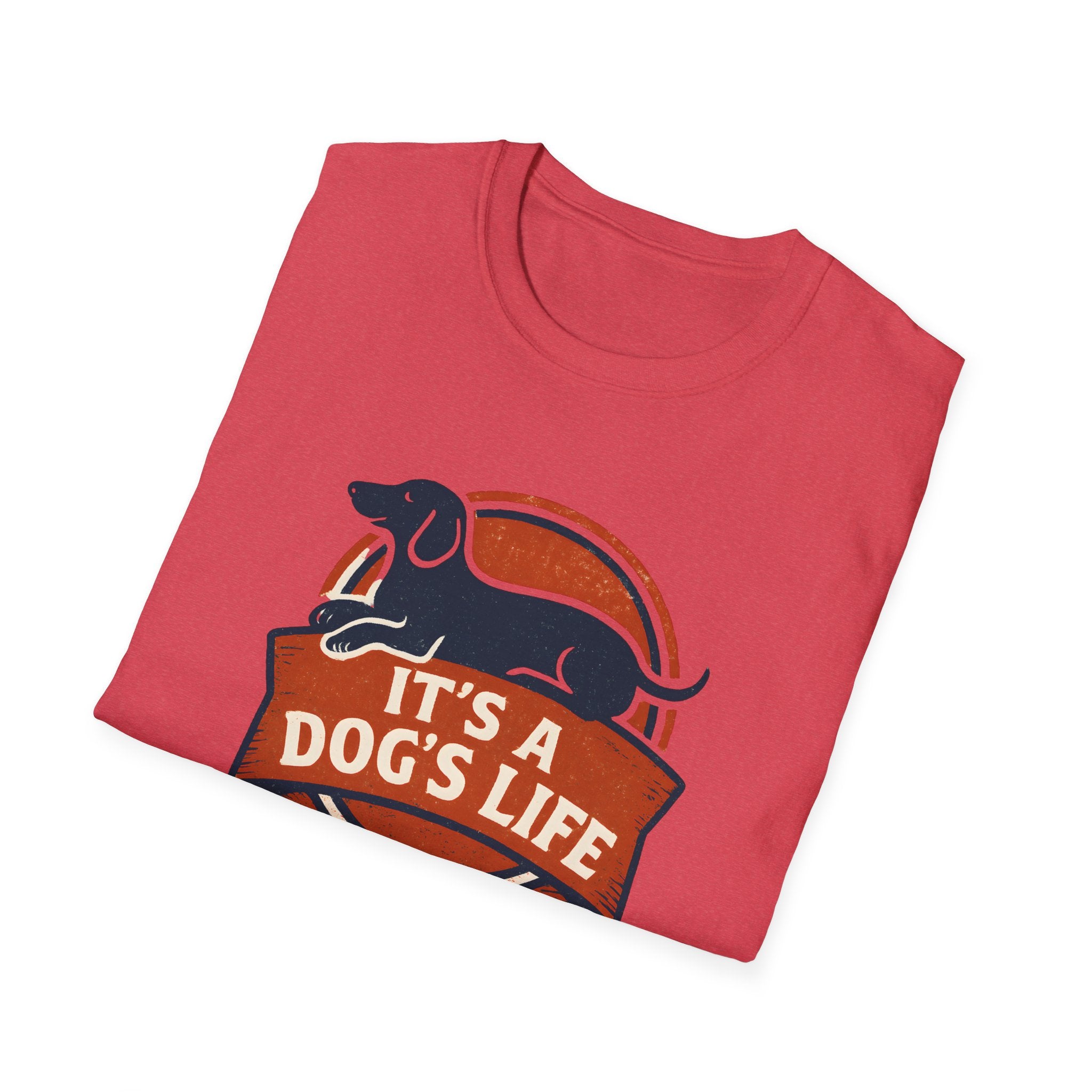 It's a Dog's Life T-Shirt