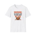 Warning: Dog Talk T-Shirt