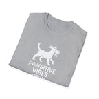 Pawsitive Vibes Only T-Shirt