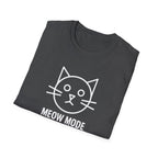Meow Mode On T-Shirt