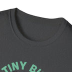 Tiny But Mighty T-Shirt