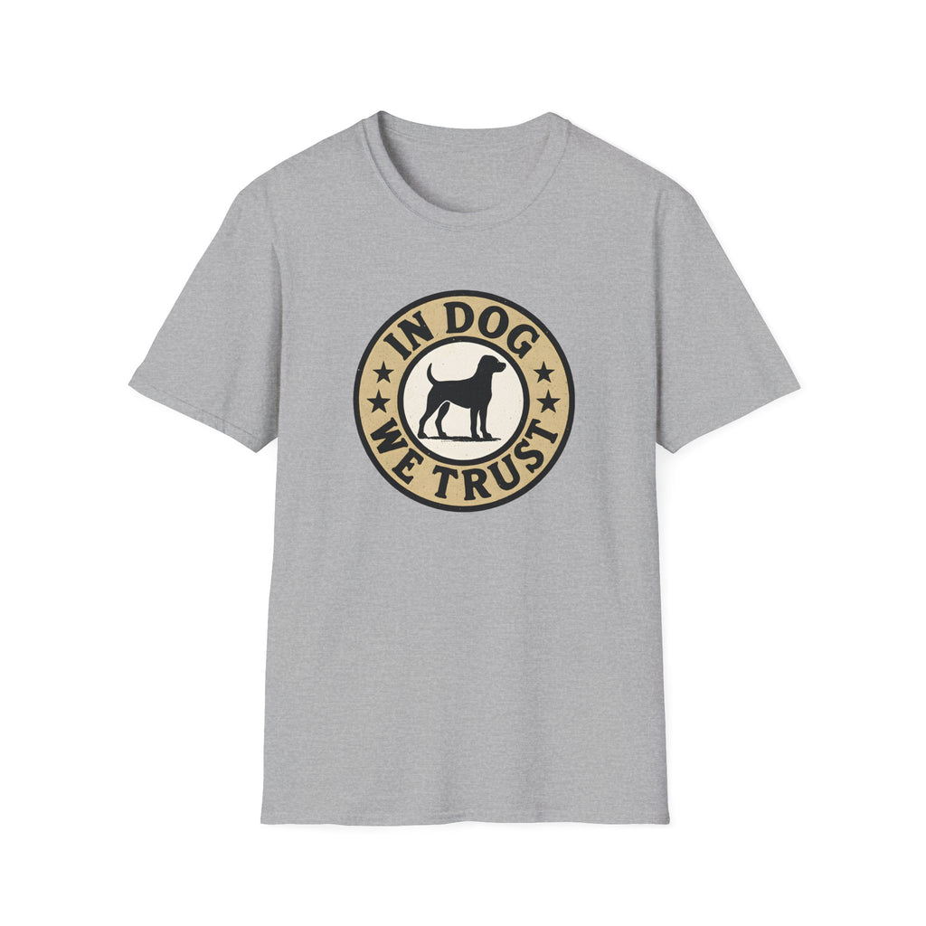 In Dog We Trust T-Shirt