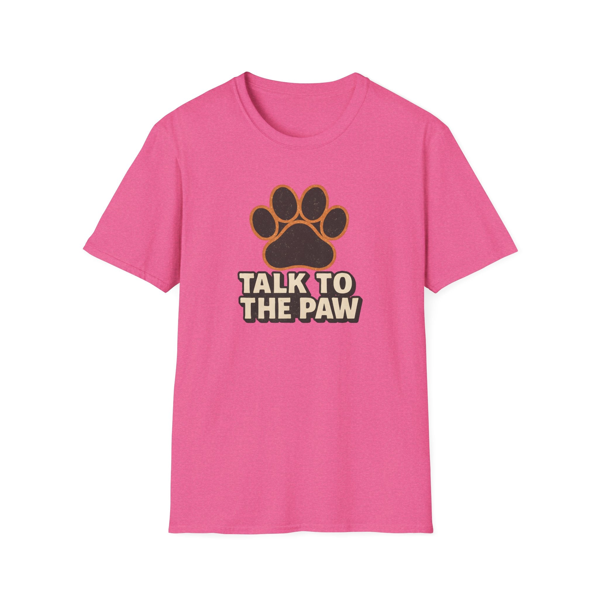 Talk To The Paw T-Shirt